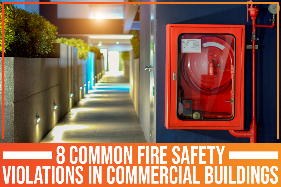 8 Common Fire Safety Violations In Commercial Buildings